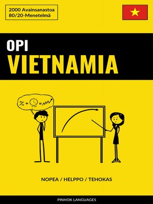 cover image of Opi Vietnamia--Nopea / Helppo / Tehokas